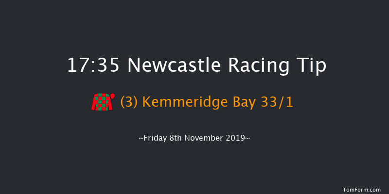 Newcastle 17:35 Stakes (Class 5) 6f Mon 4th Nov 2019
