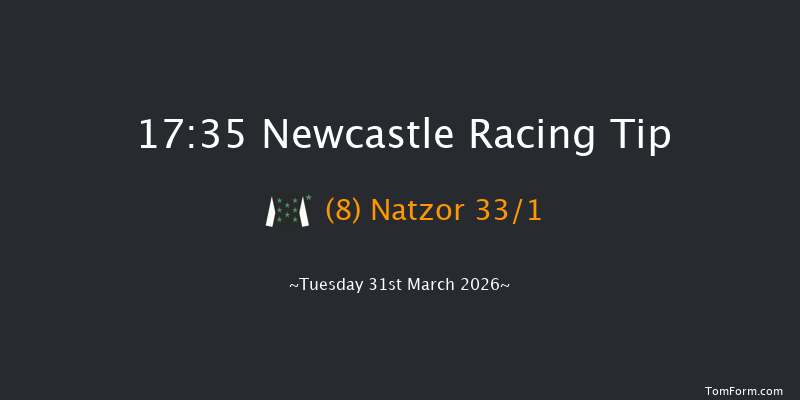 Newcastle 17-35 (Class 5) 16f Fri 27th Mar 2026