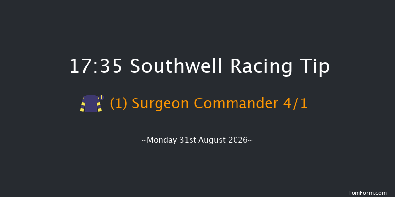 Southwell 17-35 (Class 6) 6f Thu 27th Aug 2026