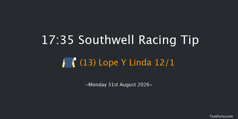 Southwell 17-35 (Class 6) 6f Thu 27th Aug 2026