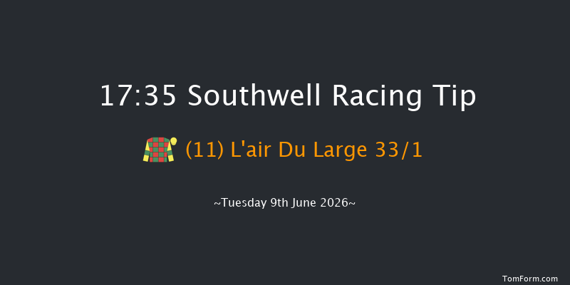 Southwell 17-35 (Class 5) 24f Tue 2nd Jun 2026