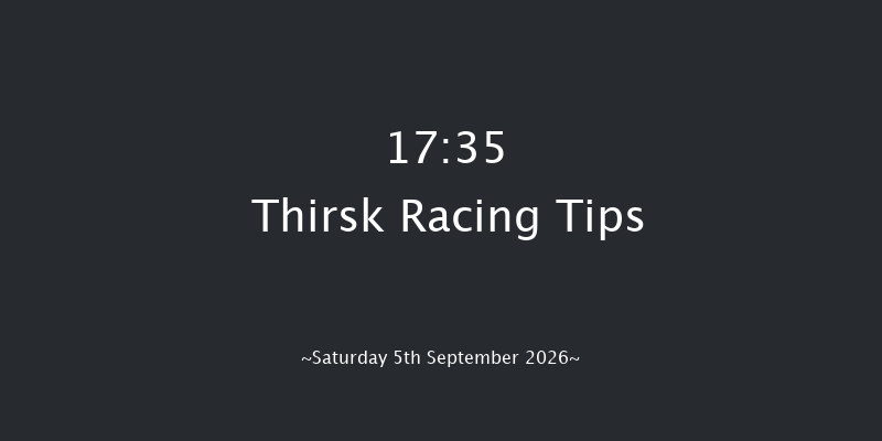 Thirsk 17-35 (Class 4) 7f Fri 28th Aug 2026