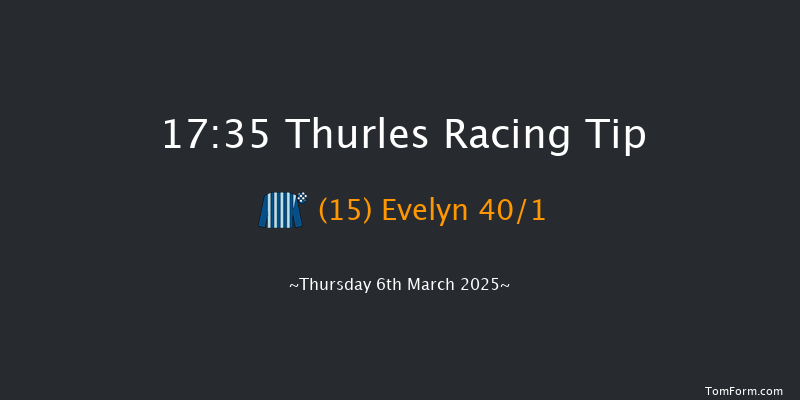 Thurles  17:35 NH Flat Race 16f Thu 6th Feb 2025
