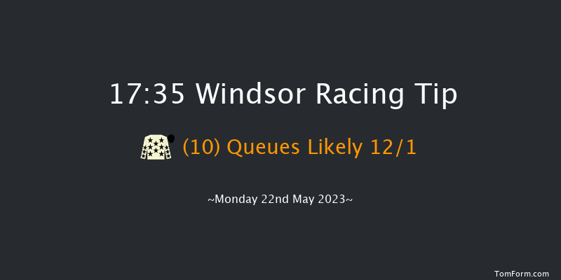 Windsor 17:35 Maiden (Class 4) 6f Mon 15th May 2023