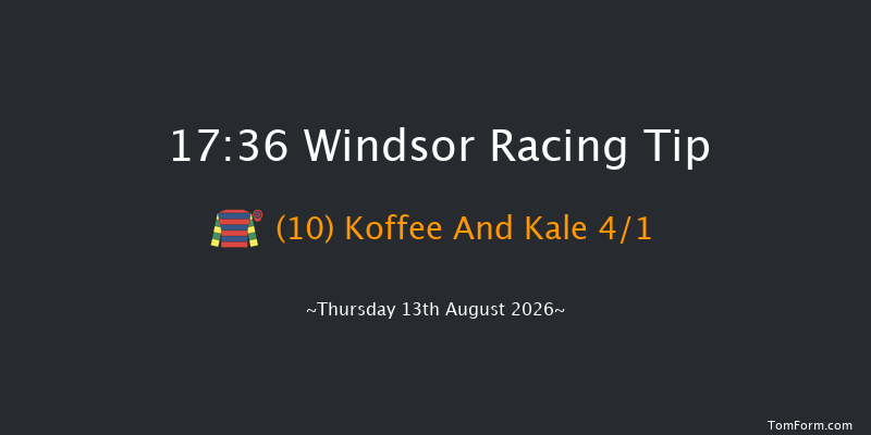 Windsor 17-36 (Class 5) 6f Mon 10th Aug 2026