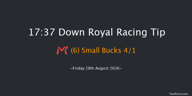 Down Royal 17-37 17f Fri 17th Jul 2026