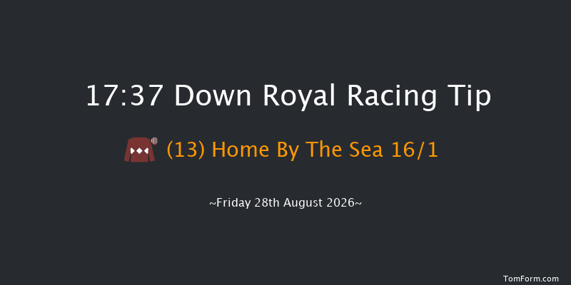 Down Royal 17-37 17f Fri 17th Jul 2026