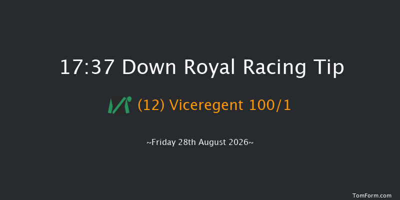 Down Royal 17-37 17f Fri 17th Jul 2026