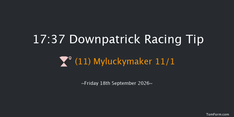 Downpatrick 17-37 17f Mon 31st Aug 2026