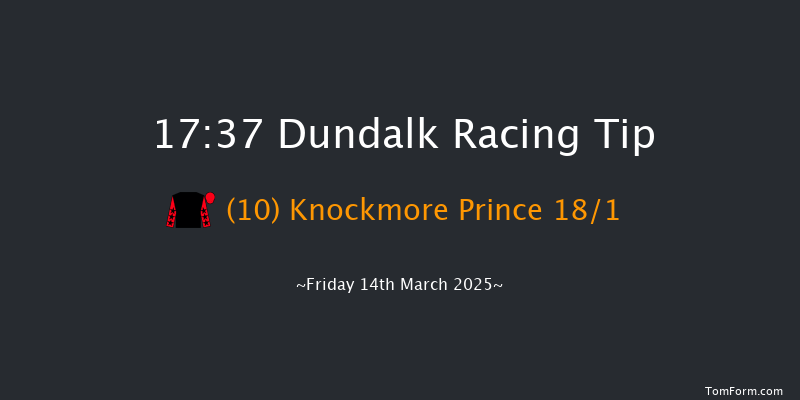 Dundalk  17:37 Handicap 11f Fri 7th Mar 2025