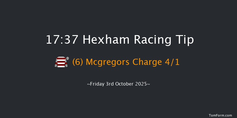 Hexham 17-37 (Class 5) 24f Wed 27th Aug 2025