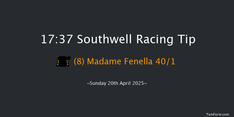 Southwell 17-37 (Class 5) 6f Tue 15th Apr 2025