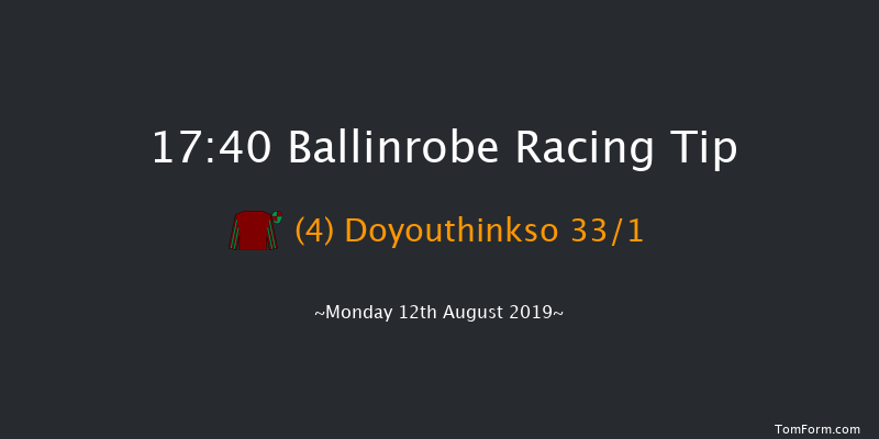 Ballinrobe 17:40 Maiden Hurdle 17f Tue 23rd Jul 2019