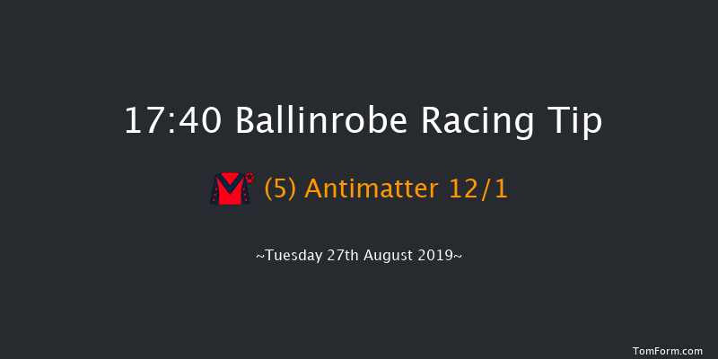 Ballinrobe 17:40 Handicap Hurdle 18f Mon 12th Aug 2019