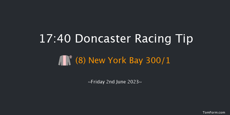 Doncaster 17:40 Stakes (Class 5) 8f Sat 20th May 2023