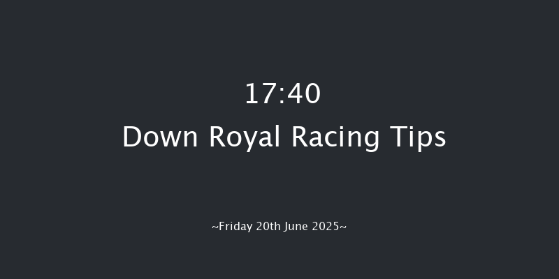 Down Royal 17-40 5f Fri 30th May 2025