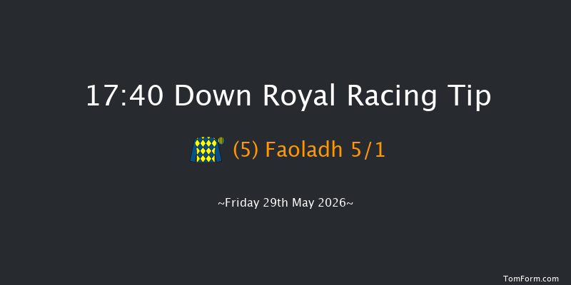 Down Royal 17-40 7f Mon 4th May 2026