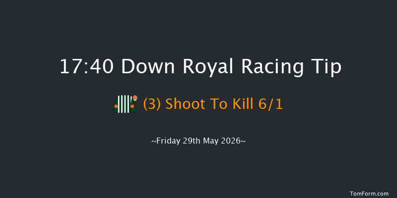 Down Royal 17-40 7f Mon 4th May 2026