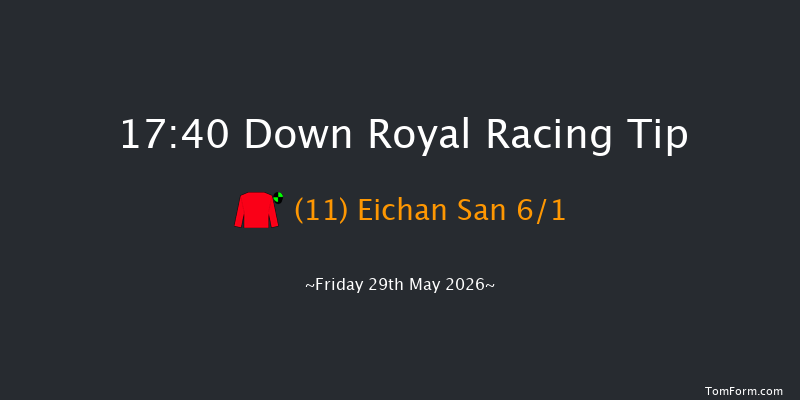 Down Royal 17-40 7f Mon 4th May 2026