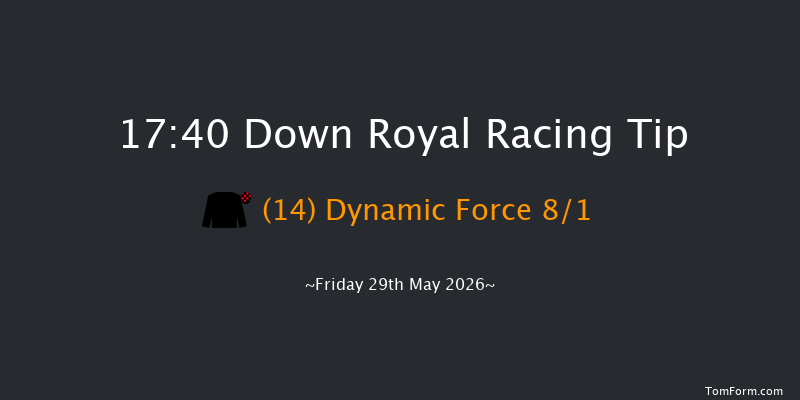 Down Royal 17-40 7f Mon 4th May 2026