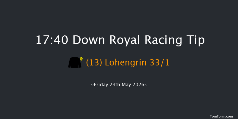 Down Royal 17-40 7f Mon 4th May 2026