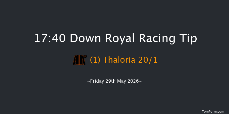 Down Royal 17-40 7f Mon 4th May 2026