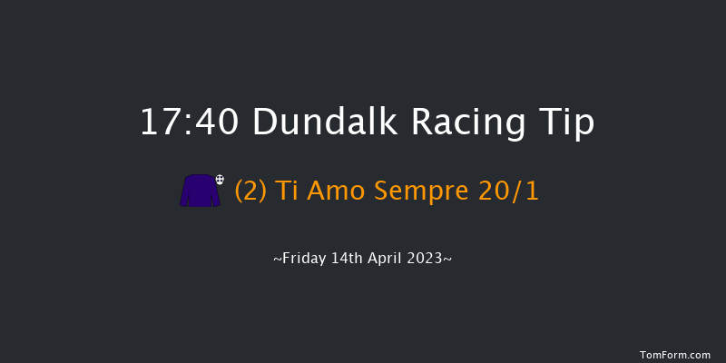 Dundalk 17:40 Handicap 12f Tue 11th Apr 2023