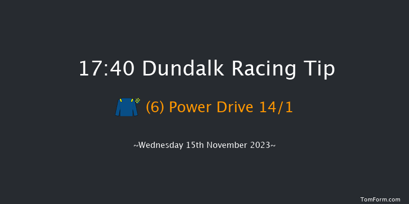 Dundalk 17:40 Handicap 11f Fri 10th Nov 2023