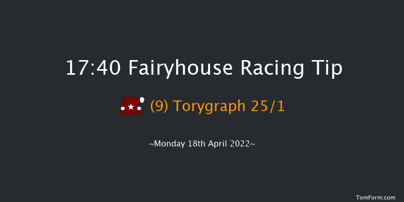 Fairyhouse 17:40 Handicap Chase 25f Sun 17th Apr 2022