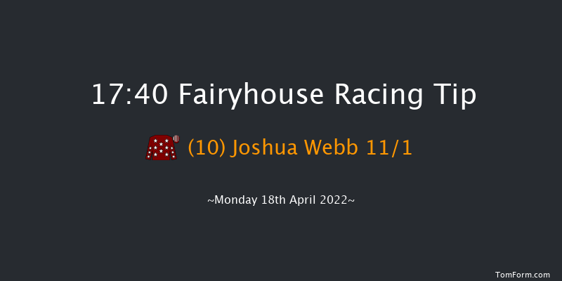 Fairyhouse 17:40 Handicap Chase 25f Sun 17th Apr 2022