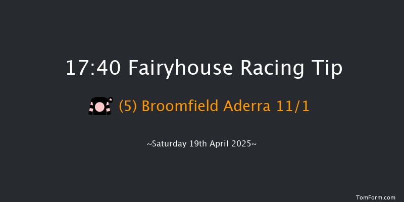 Fairyhouse 17-40 20f Sun 6th Apr 2025