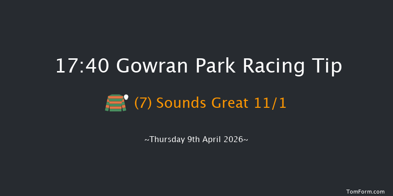 Gowran Park 17-40 9f Wed 8th Apr 2026