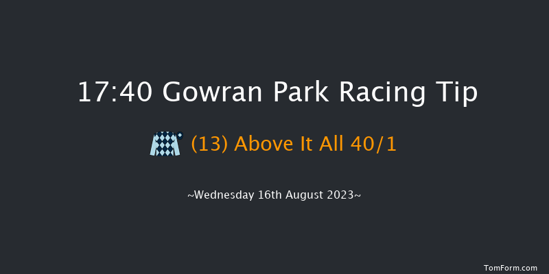 Gowran Park 17:40 Handicap 7f Sat 29th Jul 2023