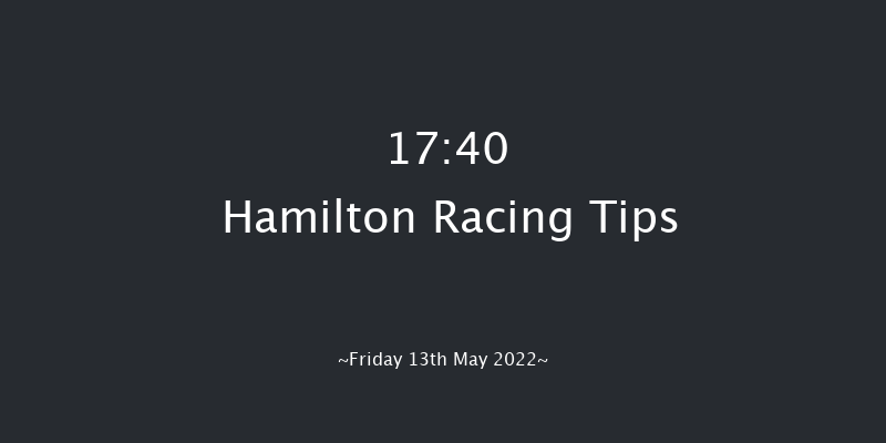 Hamilton 17:40 Stakes (Class 4) 5f Sun 8th May 2022