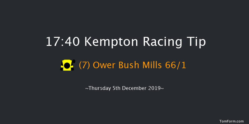 Kempton 17:40 Maiden (Class 5) 8f Wed 4th Dec 2019