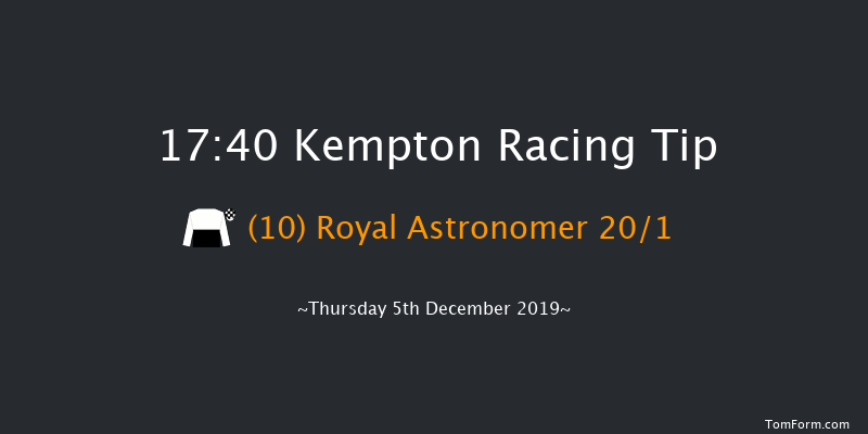 Kempton 17:40 Maiden (Class 5) 8f Wed 4th Dec 2019