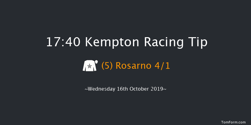 Kempton 17:40 Stakes (Class 6) 8f Tue 15th Oct 2019