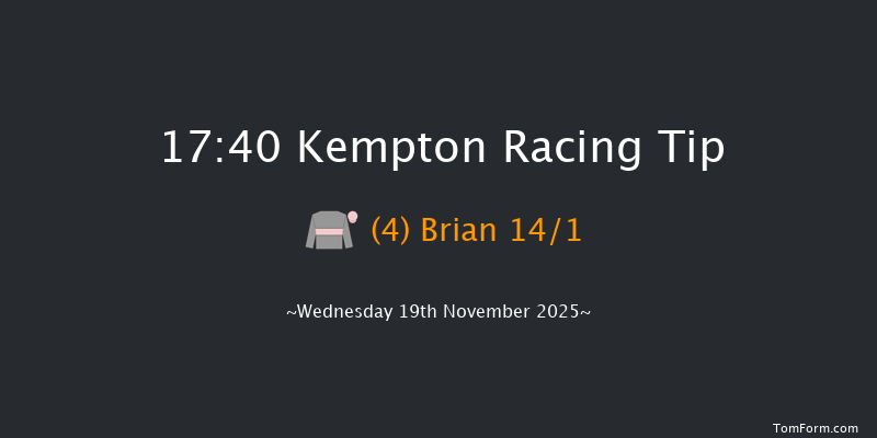 Kempton 17-40 (Class 2) 8f Mon 10th Nov 2025