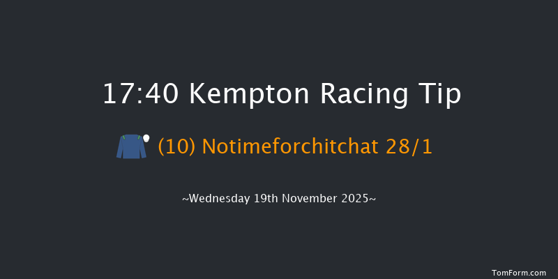 Kempton 17-40 (Class 2) 8f Mon 10th Nov 2025