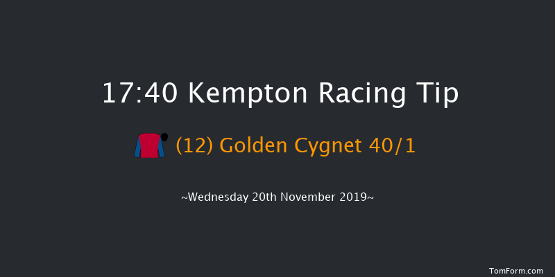 Kempton 17:40 Stakes (Class 6) 8f Tue 19th Nov 2019