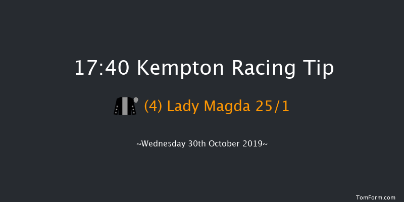 Kempton 17:40 Stakes (Class 6) 8f Mon 28th Oct 2019