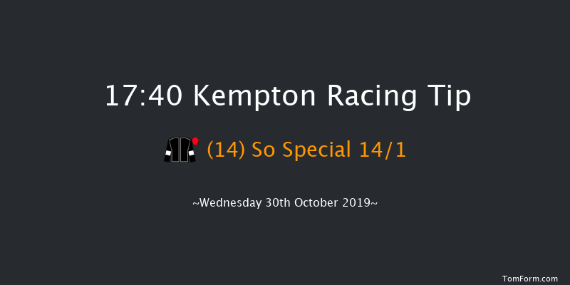 Kempton 17:40 Stakes (Class 6) 8f Mon 28th Oct 2019