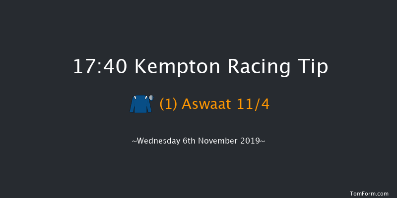 Kempton 17:40 Stakes (Class 5) 7f Tue 5th Nov 2019