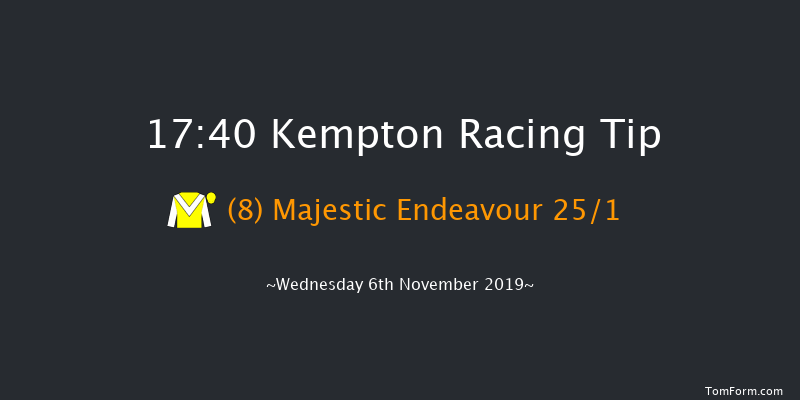 Kempton 17:40 Stakes (Class 5) 7f Tue 5th Nov 2019