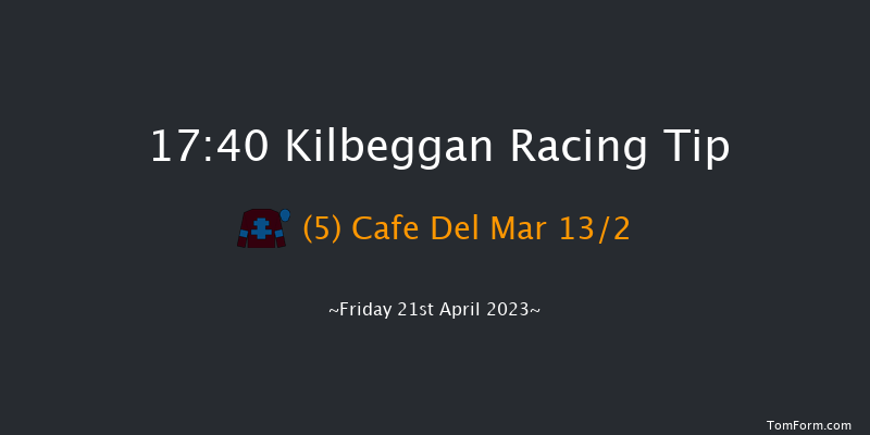 Kilbeggan 17:40 Handicap Hurdle 24f Thu 20th Apr 2023