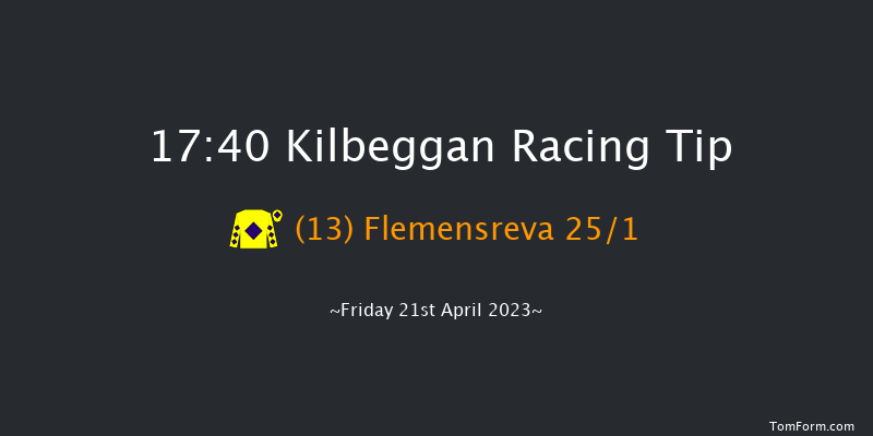 Kilbeggan 17:40 Handicap Hurdle 24f Thu 20th Apr 2023