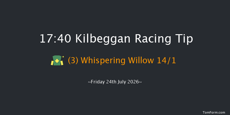 Kilbeggan 17-40 18f Fri 10th Jul 2026