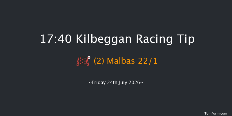 Kilbeggan 17-40 18f Fri 10th Jul 2026
