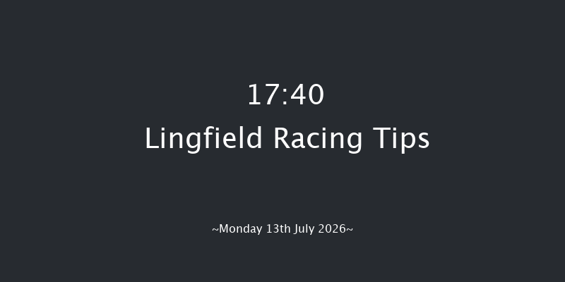 Lingfield 17-40 (Class 5) 13f Mon 6th Jul 2026