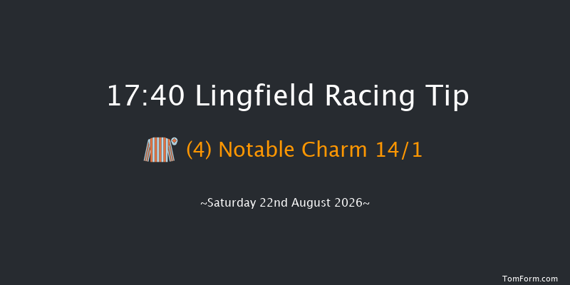 Lingfield 17-40 (Class 6) 12f Thu 20th Aug 2026